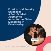 Polarity Unlocked: Balancing Polarity in Relationships Self-Guided Course (for Men)