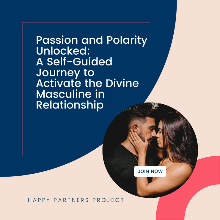 Polarity Unlocked: Balancing Polarity in Relationships Self-Guided Course (for Men)